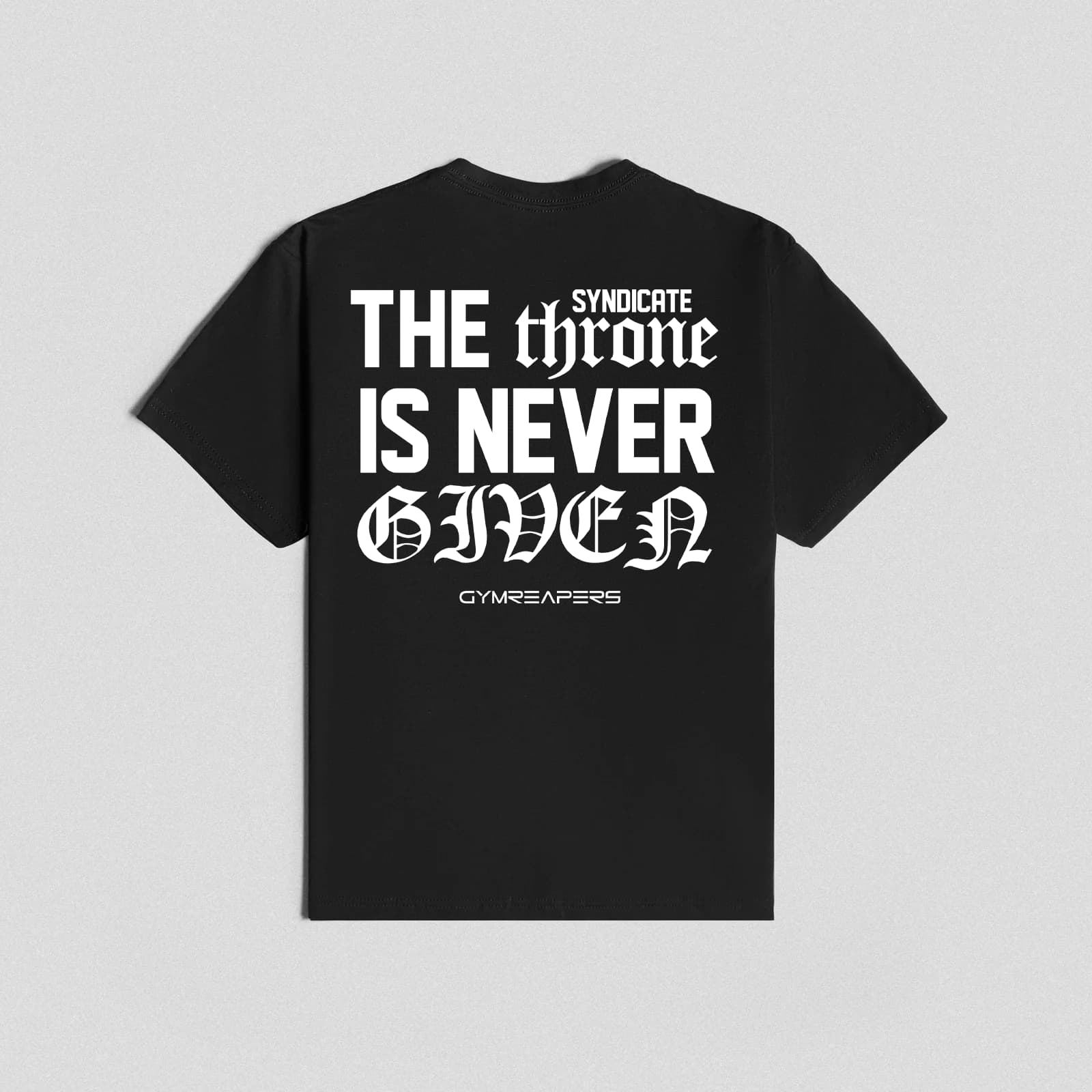 The Throne Is Never Given Tee